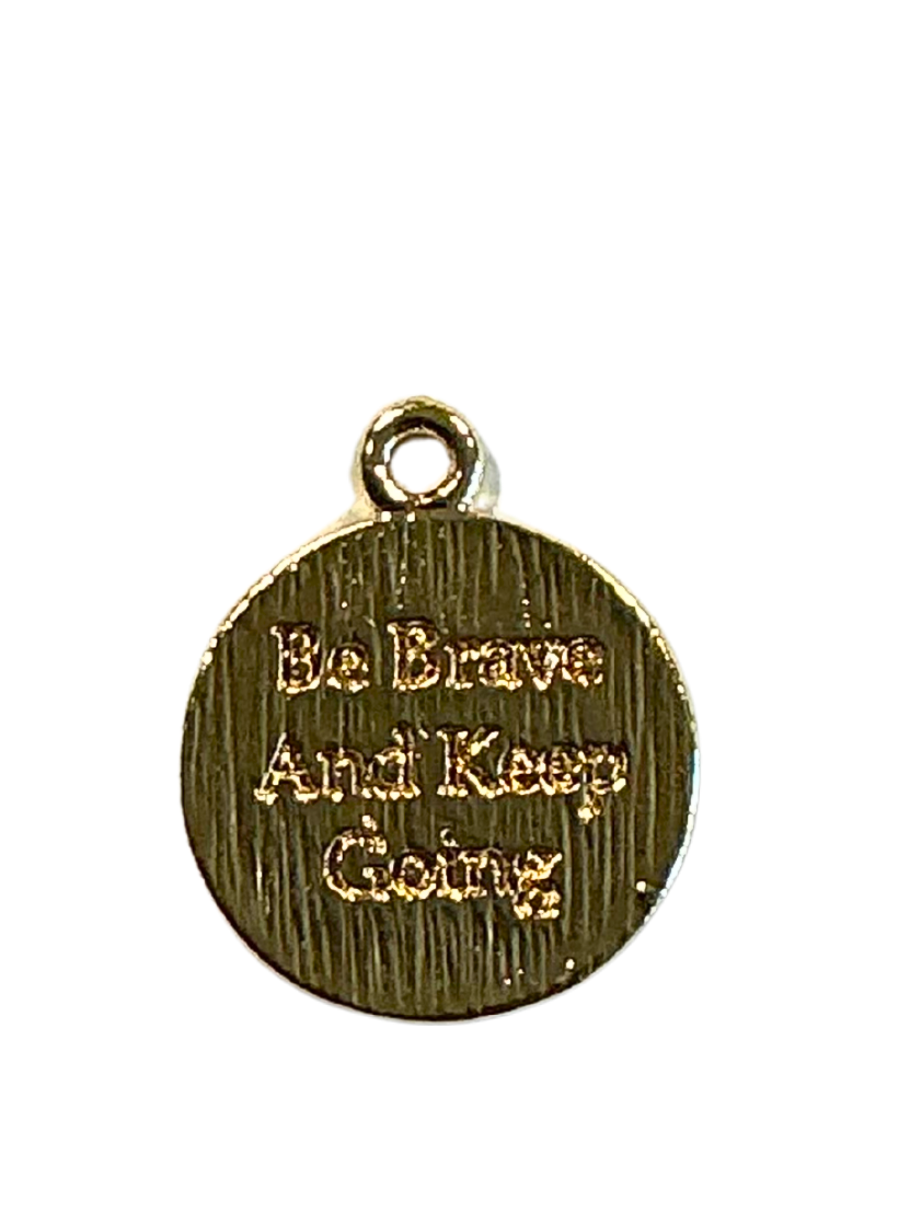 Be Brave Charm