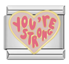 You are strong Charm