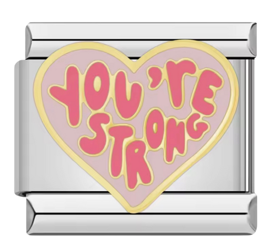 You are strong Charm